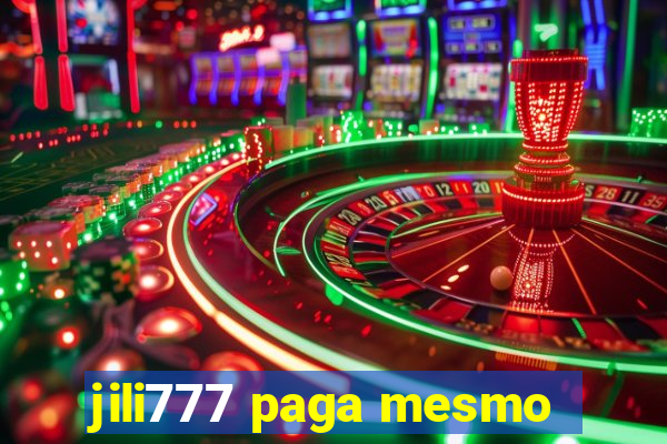 jili777 paga mesmo